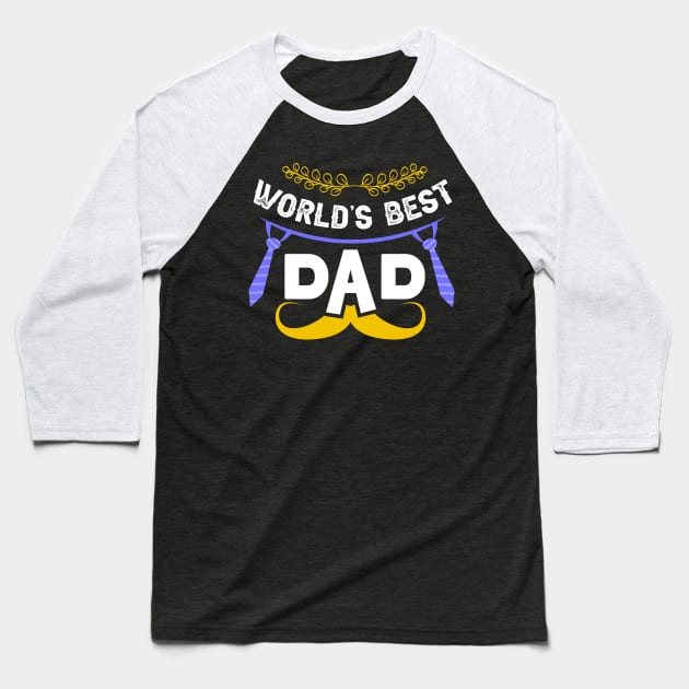 World’s Best Dad Baseball T-Shirt by Parrot Designs